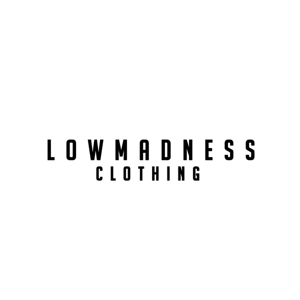 LowMadness Clothing