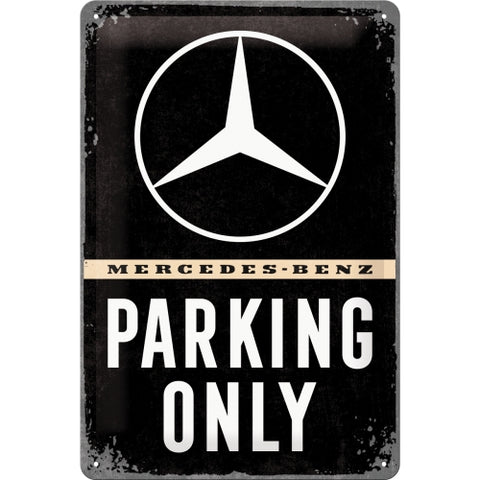 Cartello Mercedes-Benz Parking Only 20x30 - Nostalgic Motor Art Merchandize