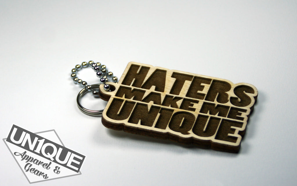 Portachiavi in legno, Wood Keyrings "HATERS MAKE ME UN1QUE" - Peace and Low Petrolhead Clothing