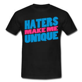 Tshirt "Haters Make Me UN1QUE " - Peace and Low Petrolhead Clothing